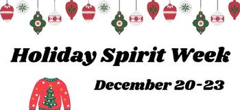 Holiday Spirit Weeks planned across all schools
