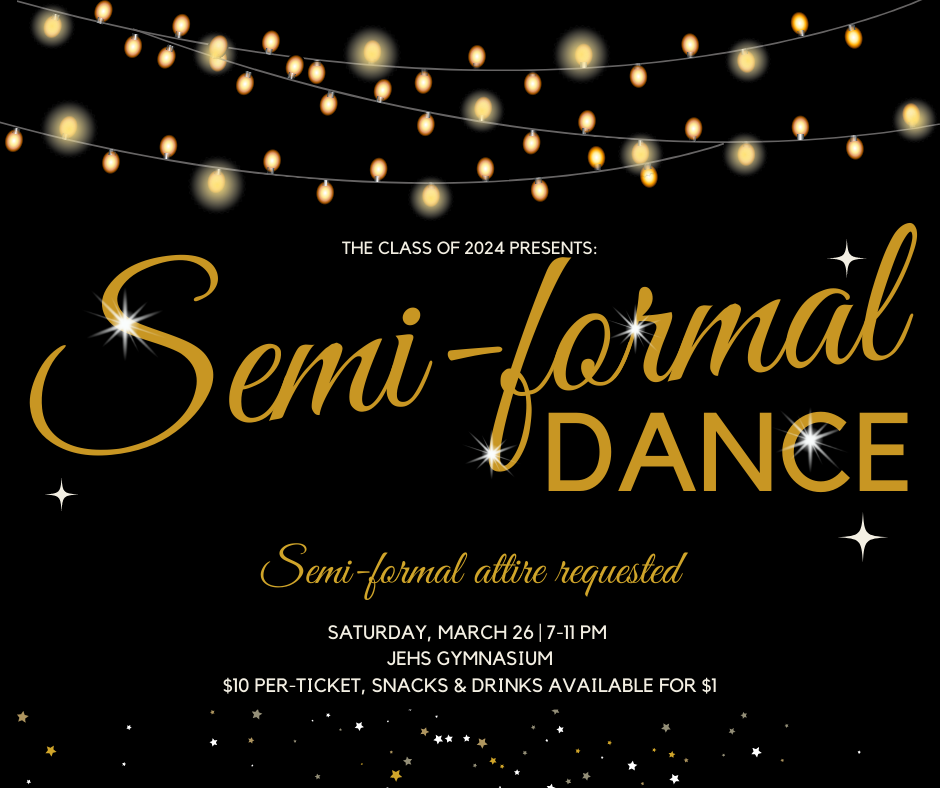 Flyer describes the details of the upcoming semi-formal dance planned for March 26, 2022